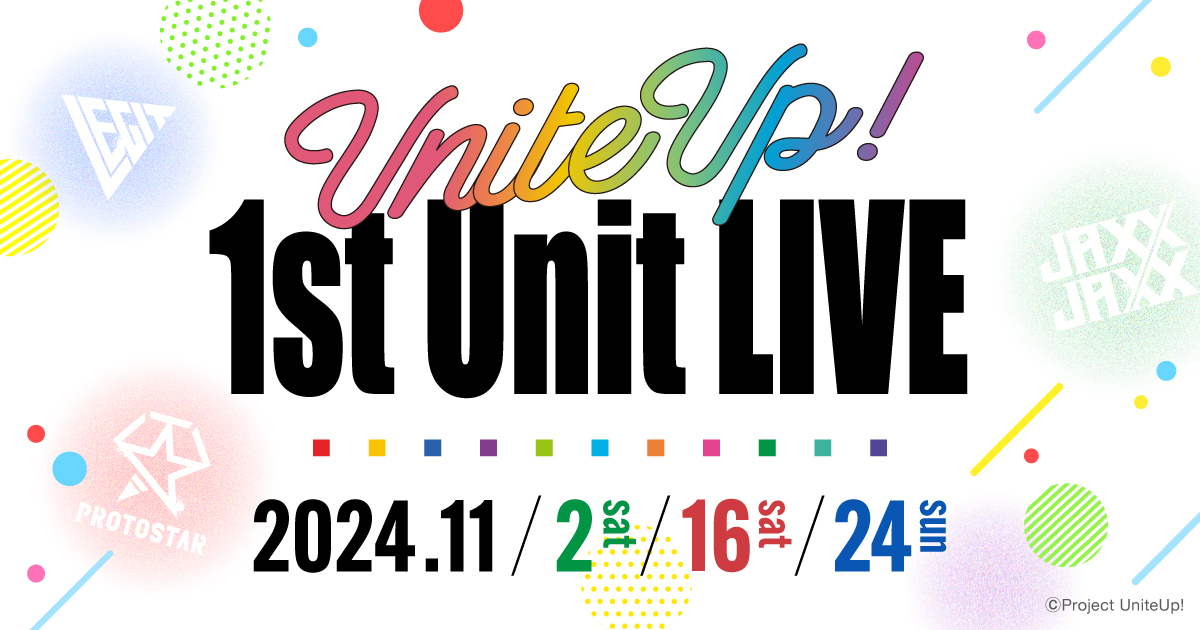UniteUp! 1st Unit LIVE | 「UniteUp!」公式サイト